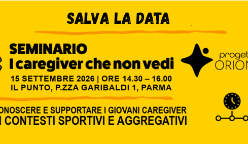 I caregiver che non vedi. Riconoscere e supportare i giovani caregiver nei contesti sportivi e aggregativi - seminario del 15/9/2026